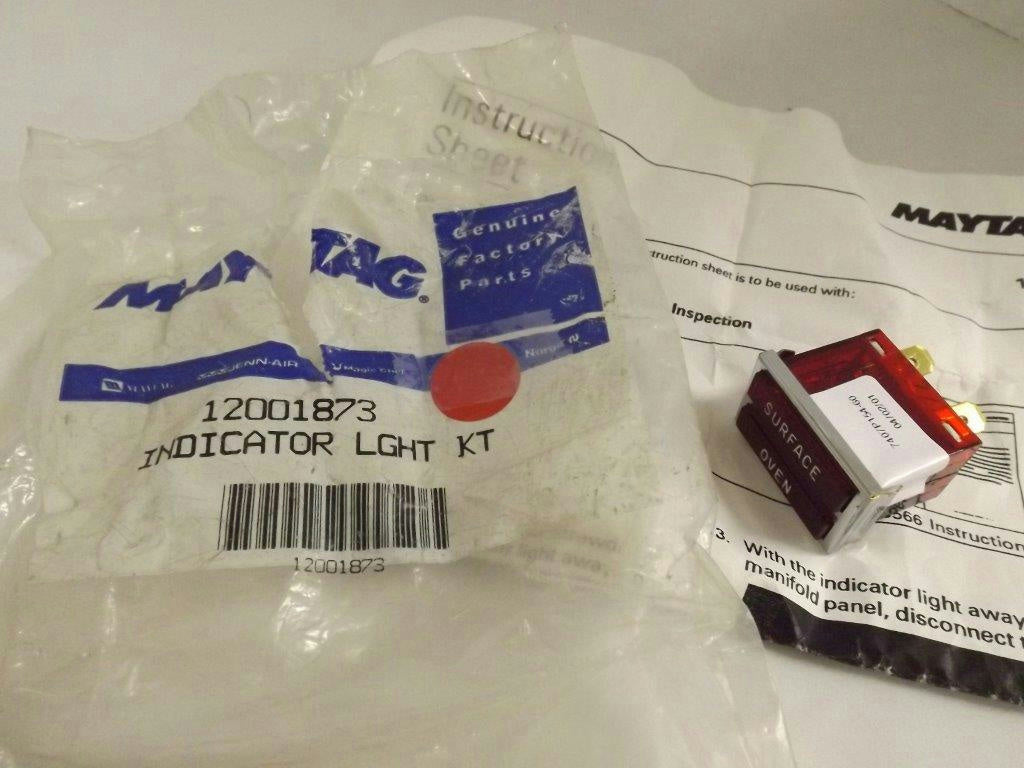 MAYTAG WHIRLPOOL STOVE 12001873 74006106 INDICATOR LIGHT KIT NEW MAYTAG WHIRLPOOL STOVE 12001873 74006106 INDICATOR LIGHT KIT NEW